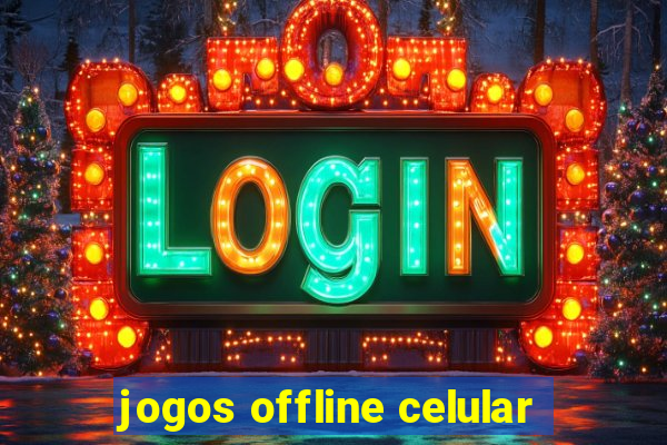 jogos offline celular